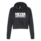 Never Satisfied Cropped Hoodie