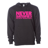 Never Satisfied Pink Hoodie