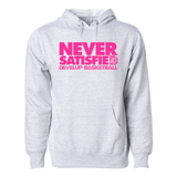 Never Satisfied Pink Hoodie