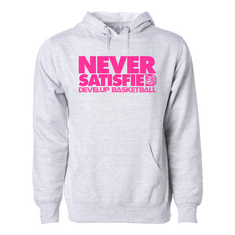 Never Satisfied Pink Hoodie