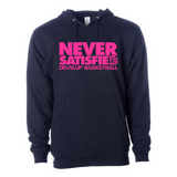 Never Satisfied Pink Hoodie