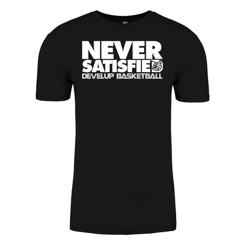 Never Satisfied Tee